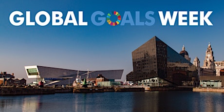 Global Goals Week: Liverpool 2022 - May Meeting boletos