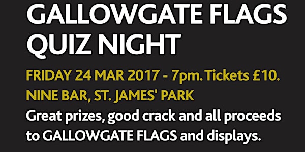 Gallowgate Flags Quiz Night TWO