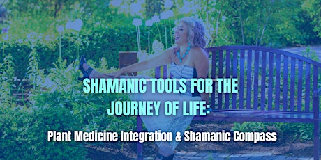 Tools for Plant Medicine and Shamanic Journeys: Boost Your Journey tickets