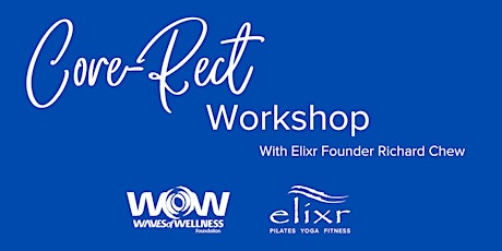 Core-Rect Workshop with Richard Chew - Waves of Wellness Fundraiser tickets