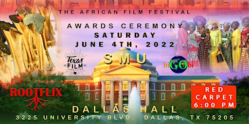 •★•THE AFRICAN FILM FESTIVAL (TAFF)  AWARDS • DALLAS • JUNE 4TH, 2022•★•