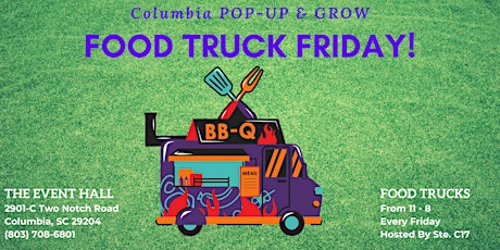 Columbia POP-UP & GROW FOOD TRUCK FRIDAY!