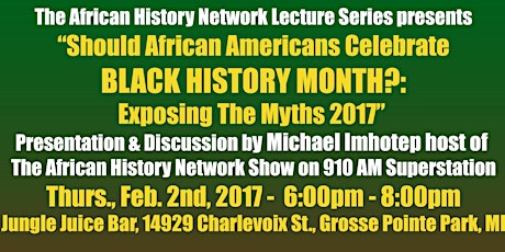 Should African Americans Celebrate Black History Month Exposing The Myths primary image