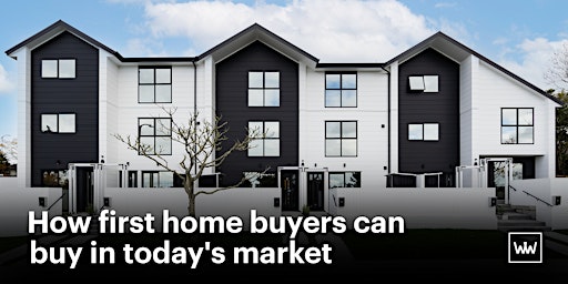 Seminar: How first home buyers can buy in today's market