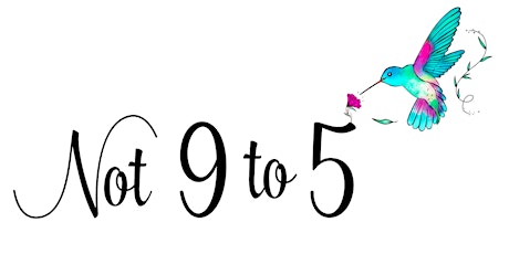 Not9to5: Speak, Present and Inspire primary image