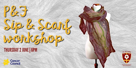 2022 St Peters P&F Sip & Scarf Workshop tickets