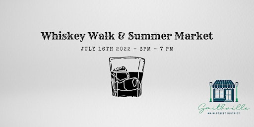 Whiskey Walk & Summer Market