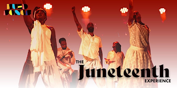 The Juneteenth Experience 2022