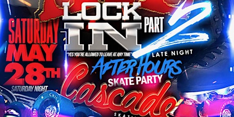 ATL LOCK IN - NO CURFEW PART 2 (LATE NIGHT SKATE PARTY) tickets