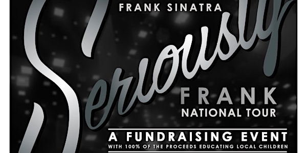 Seriously Frank: A Celebration of Frank Sinatra - Evening Show