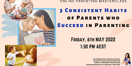 3 Consistent Habits of Parents who Succeed in Parenting