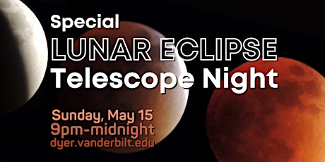 ***CANCELED***Special LUNAR ECLIPSE Telescope Night