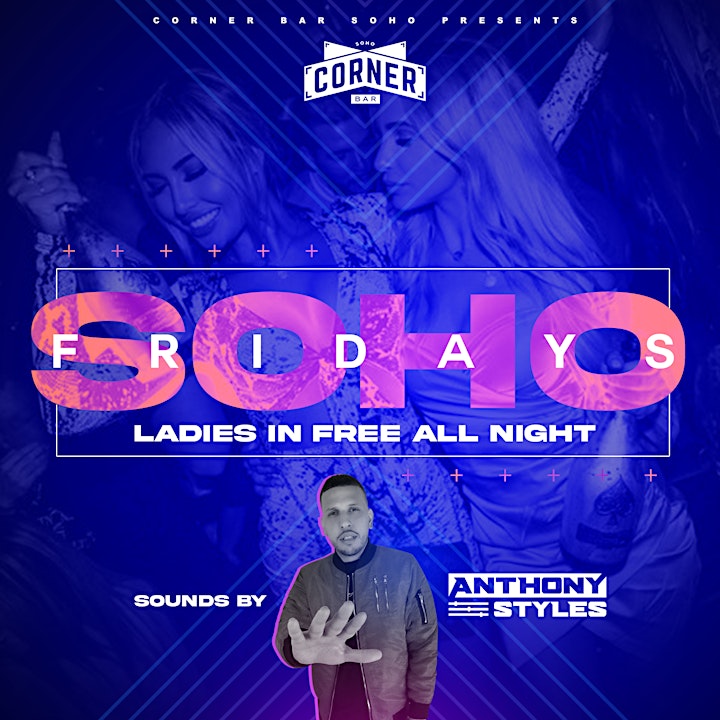 SOHO Fridays @ Corner Bar W/ DJ Anthony Styles image