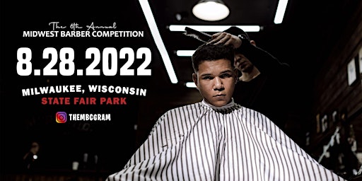 The 6th Annual Midwest Barber Competition
