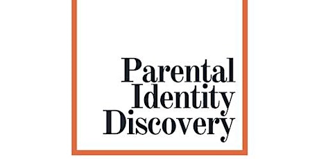 Parental Identity Discovery™