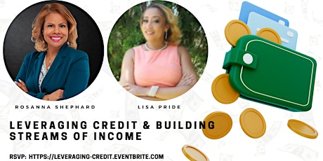 LEVERAGING CREDIT & BUILDING STREAMS OF INCOME tickets