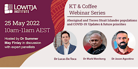 KT & Coffee: COVID-19 in Aboriginal and Torres Strait Islander populations: ingressos