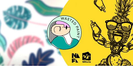 NAFA x Wasted Paint // June Paint & Sip tickets