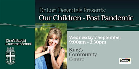Dr. Lori Desautels: Our Children – Post Pandemic tickets