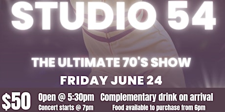STUDIO 54 - The Ultimate 70's Show tickets