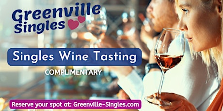 Singles Wine Tasting (Complimentary) tickets