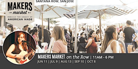 Open Air Artisan Faire | Makers Market - Santana Row tickets