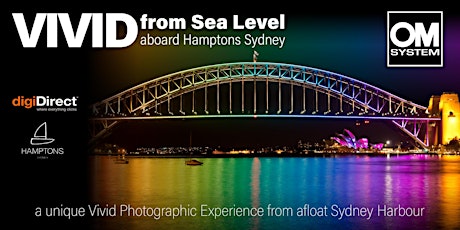 VIVID from Sea Level - with OM System tickets