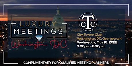 Washington DC: Luxury Meetings at City Tavern Club, Georgetown tickets