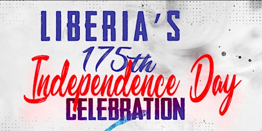 LIBERIA 175TH INDEPENDENCE CELEBRATION
