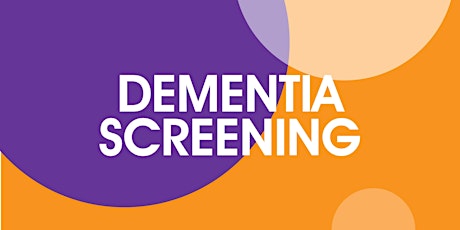 Dementia Screening - TP20220528DS tickets