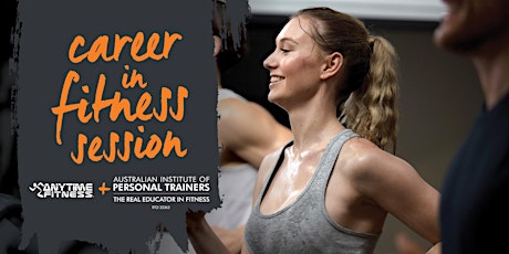 Join AIPT & Anytime Fitness Black Forest for a Career in Fitness Session tickets