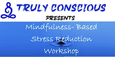 Mindfulness Stress Reduction Workshop tickets
