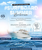 THAT SLOW JAM PARTY - #SURFBOARDSUMMER - BOAT CRUISE
