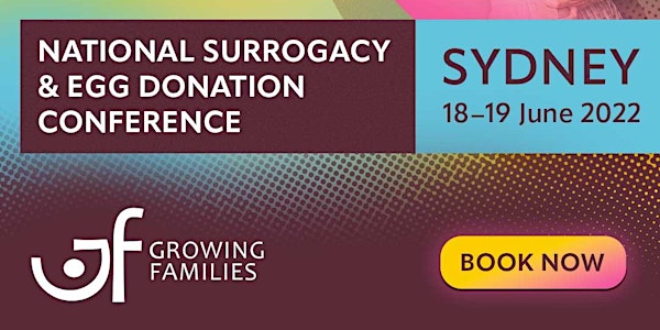 Growing Families  Australian Surrogacy and Egg Donor Conference 2022