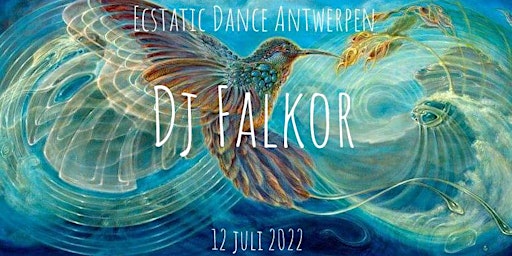 Ecstatic Dance Antwerpen * Dj Falkor