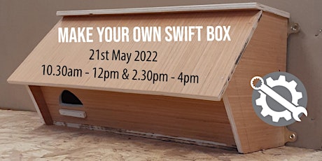 Make Your Own Swift Box - Parent & Child tickets