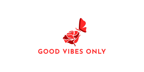 GOOD VIBES ONLY Tickets