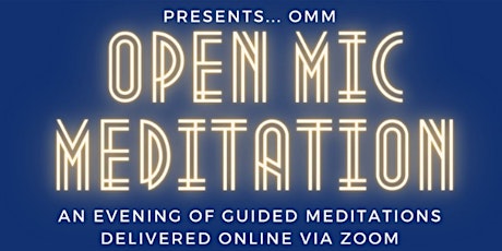 "OMM" Open Mic Meditation Night tickets