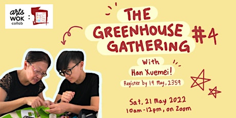 The Greenhouse Gathering 4: A Chat with Han Xuemei primary image