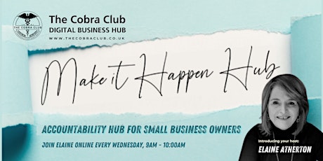 The Make It Happen Hub, Accountability Hub for small business owners