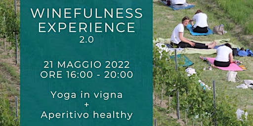 Winefulness Experience 2.0 - Yoga in vigna con aperitivo healthy
