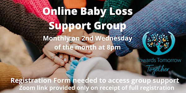Towards Tomorrow Together Online Baby-Loss Support Group via Zoom