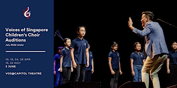 Voices of Singapore Children's Choir Auditions (July 2022 Intake)