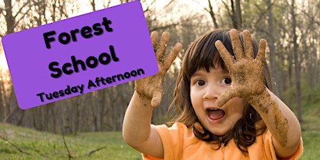Forest School- Tuesday Afternoon, Spring Term tickets