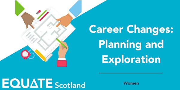Career changes: planning and exploration