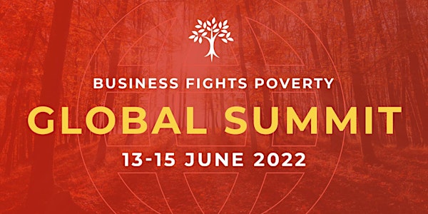 Business Fights Poverty Global Summit 2022