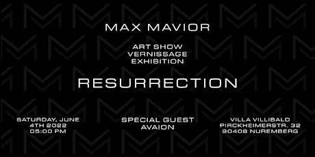 RESURRECTION BY MAX MAVIOR (04.06.22) - INVITATION ONLY Tickets