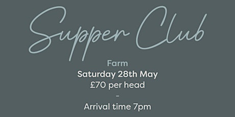 Farm & Fish Supper Club 'Farm' tickets
