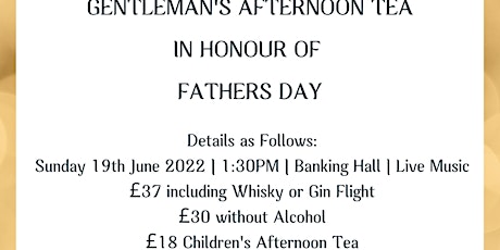 Father's Day - Gentlemen's Afternoon Tea tickets