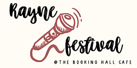 Rayne Free Festival @ The Booking Hall Cafe tickets